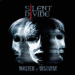 Silent Divide : Master of Disguise
